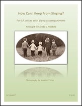 How Can I Keep From Singing? SA choral sheet music cover